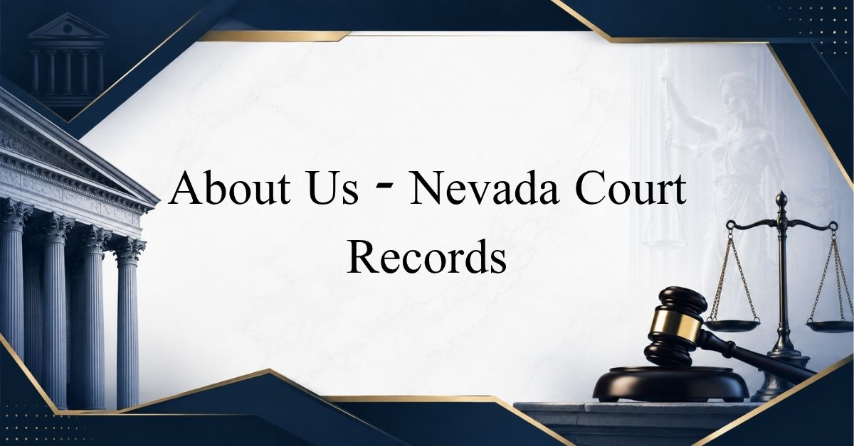 About Us Nevada Court Records
